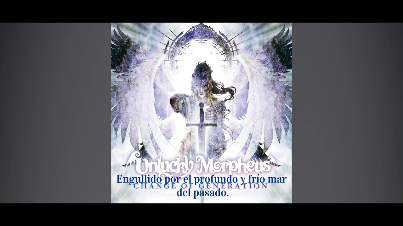 Change of Generation - Unlucky Morpheus (Sub español) - YouTube