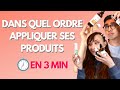 Dans quel ordre et comment appliquer ses produits skincare 