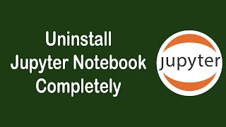 How to Uninstall Jupyter Notebook in Windows 10 | Uninstall Jupyter Notebook | Uninstall Jupyter(PC) How to Uninstall Jupyter Notebook in Windows 10 | Uninstall Jupyter Notebook | Uninstall Jupyter(PC)