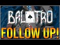 BALATRO (OUT NOW ON STEAM!) - FOLLOW UP!