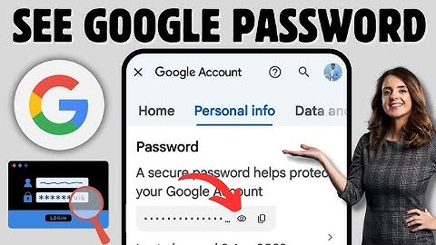 How to See Your Google Account Password on Mobile 2024 | See Gmail Password