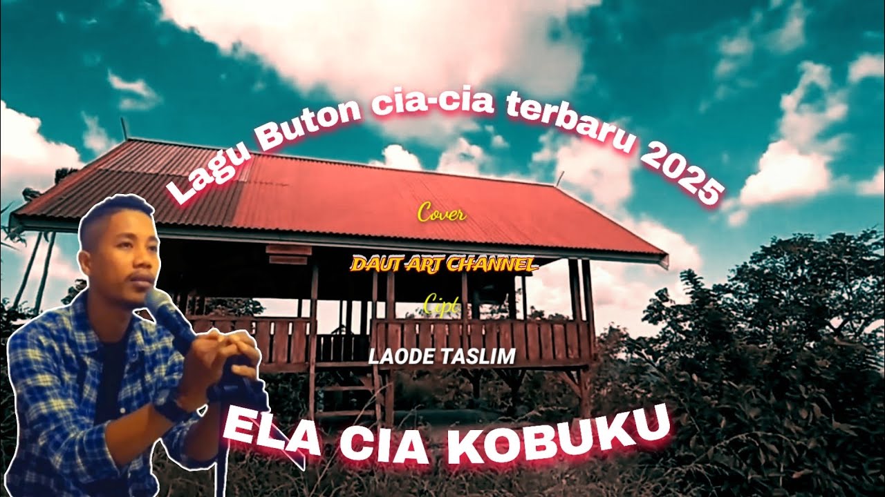 Lagu buton cia-cia  2025 ELA CIA KOBUKU (Official musik video)
