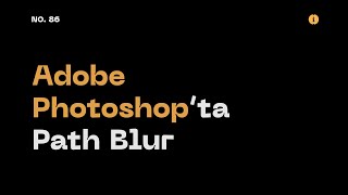 Adobe Photoshopta Path Blur Path Blur In