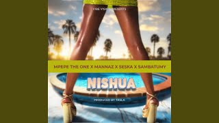 Download Lagu Nisha Kajua (feat. Seska, sambatumy \u0026 mannazi mdagliz) MP3