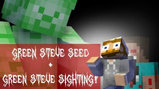 Green Steve Seed + Green Steve Sighting! 1.16.4 MINECRAFT So Scary and Terrible!