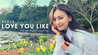 「adaywe:thdaisy cover」LOVE YOU LIKE | VIVIZ
