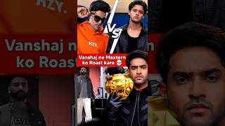 Vanshaj Roast Maxtern 😂 #thugesh #vanshajsingh #maxtern #funny #shorts