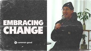 Embracing Change | Royce Yuen