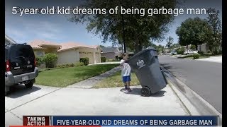 5 year old kid dreams of being garbage man