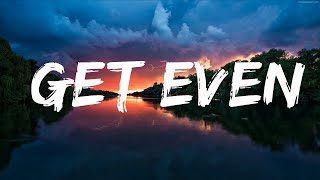 Duava - Get Even (Lyrics) [7clouds Release] Lyrics Video