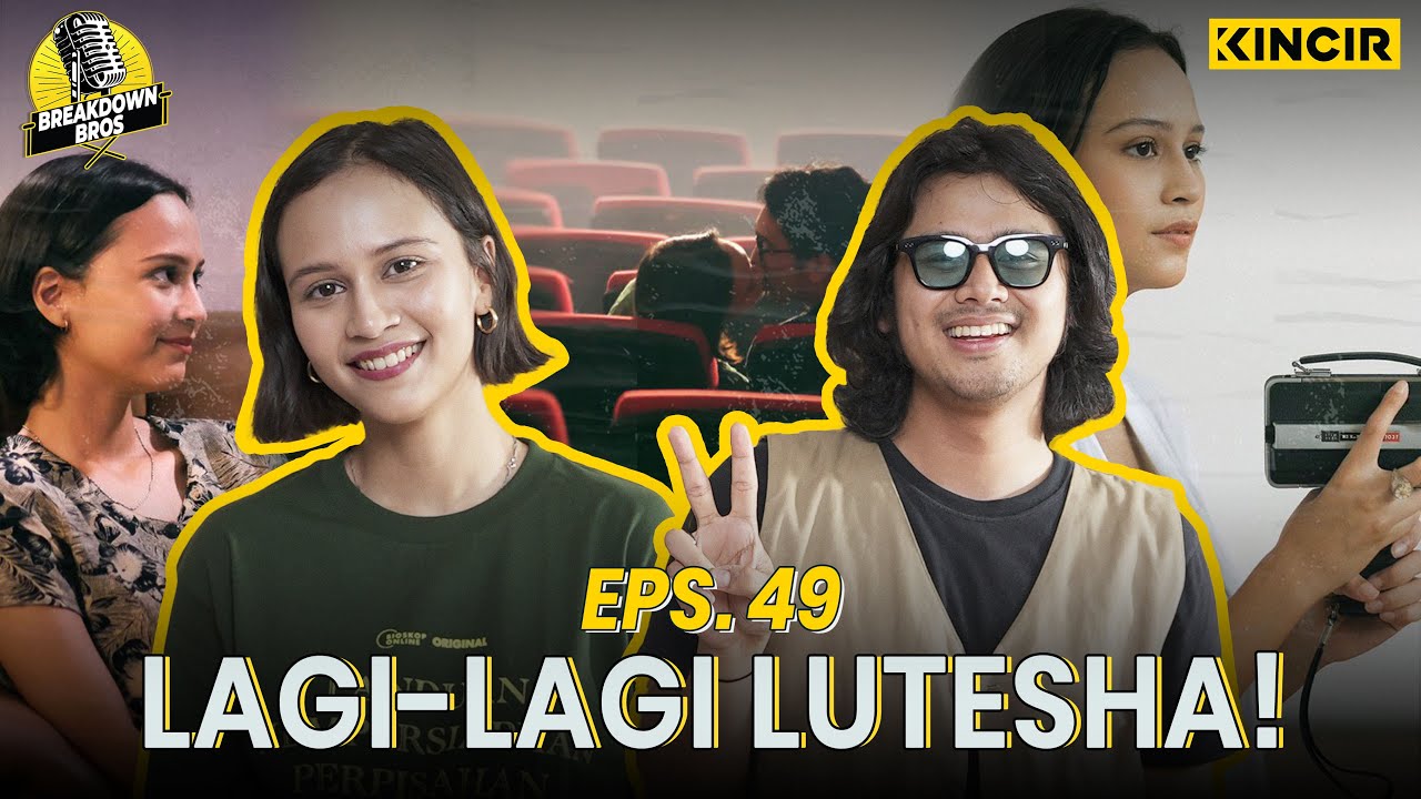 Lutesha Bingung Kenapa Sering Dapet Peran Anak Durhaka Breakdown Bros Eps. 49 YouTube