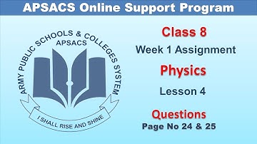 APSACS Online Support Program ||  Class 8 || Physics ||  Week 1 ||  Lesson 4 Questions || Unit 1
