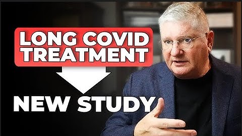 New Study: LONG COVID Treatment, Diagnosis, and Recovery