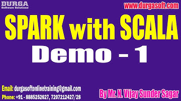 SPARK with SCALA tutorials || Demo - 1 || by Mr. N. Vijay Sunder Sagar On 10-10-2022 @7PM IST