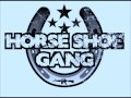 Horse Shoe Gang - Jackin Beat 2011