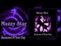 seasons of your day { Mazzy Star } full