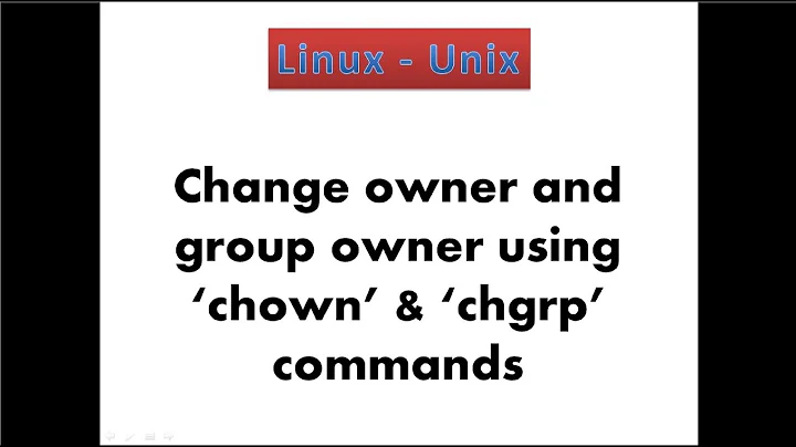 9. Linux - Change owner and group owner of file and directory in linux using "chown"