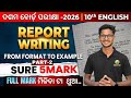 REPORT WRITING📝|| CLASS 10th || FROM FORMAT TO EXAMPLE || PART-2 || Boards 2026 ||📘#bseodisha