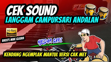 LANGGAM CEK SOUND 🎶 NYIDAM SARI ‼️CEK SOUND KENDANG MANTUL Versi Style CAK MET NGEPLAK GLER