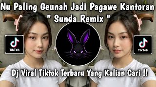 DJ ONCOM GONDRONG - SUNDA REMIX | THE MOST BEAUTIFUL BECOMING THE LATEST VIRAL SONGS!