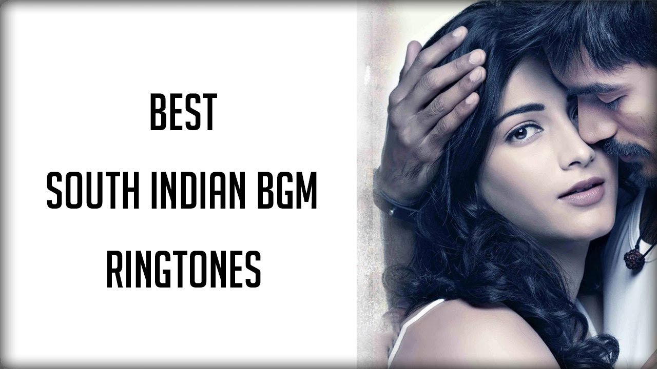 Top 5 South Indian BGM Ringtones Download Now S4 YouTube