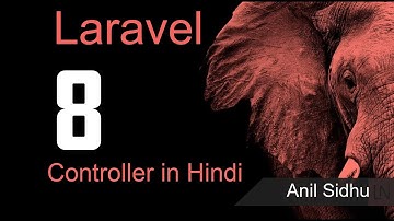 Laravel 8 tutorial in Hindi # controller