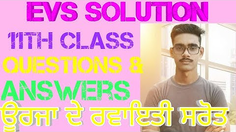11th evs chapter-12 questions and answers || ਊਰਜਾ ਦੇ ਰਵਾਇਤੀ ਸਰੋਤ || part-1 || study material 62