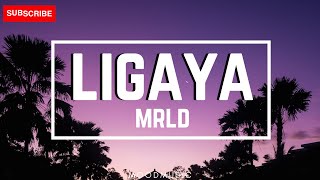 Video thumbnail of "MRLD - Ligaya (Lyrics) Isasayaw kita na para bang ito na ang panghuli natin sinta"