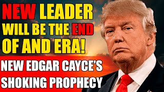 Edgar Cayce: The Fulfilled Warning About Trump ! WARNED Us Trump Wouldn’t Last & USA !