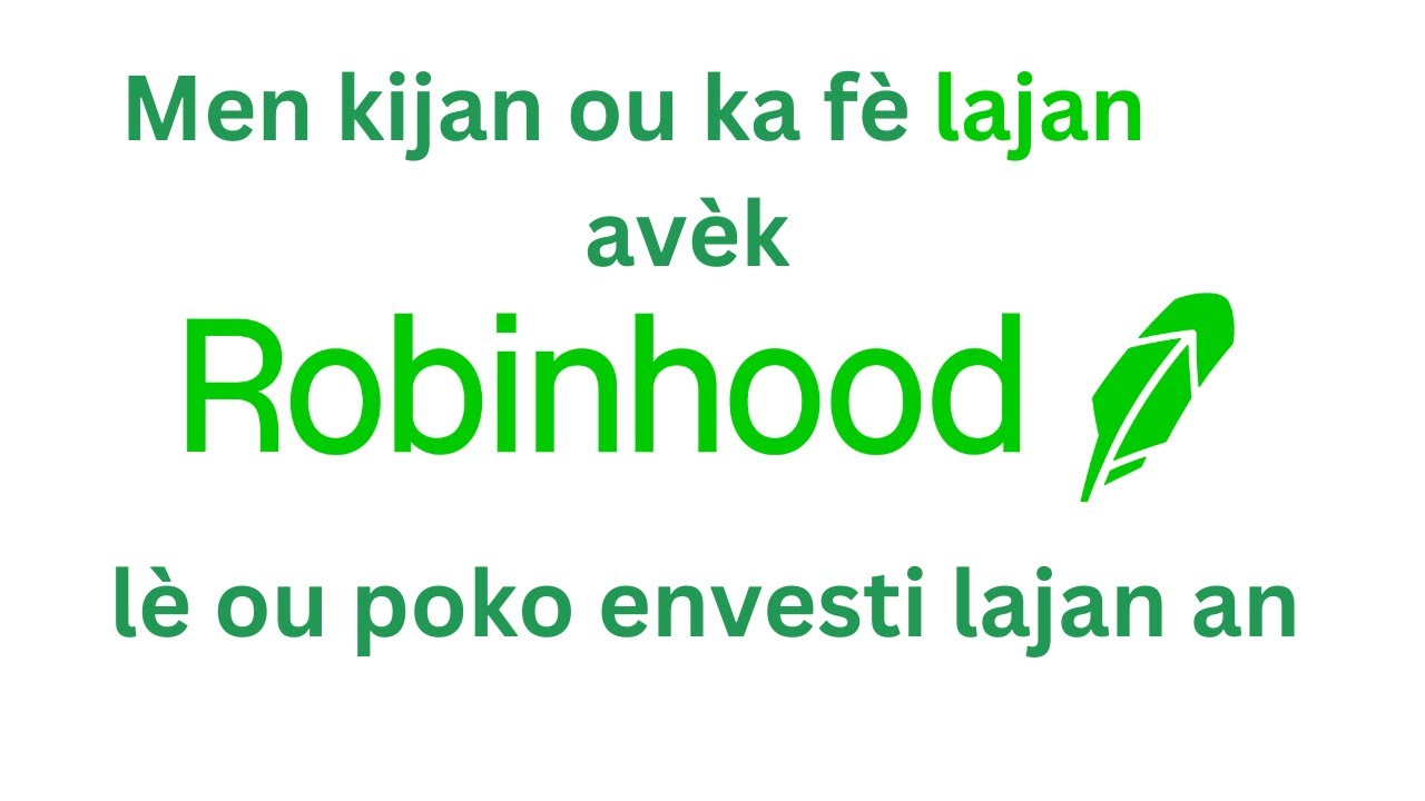Fè Lajan ou genyen nan Robinhood la travay pou ou pandan ou poko envesti li YouTube