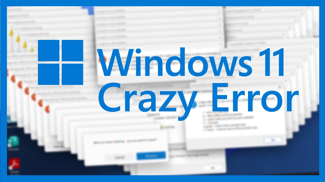 Windows 11 Crazy Error | 1080p60