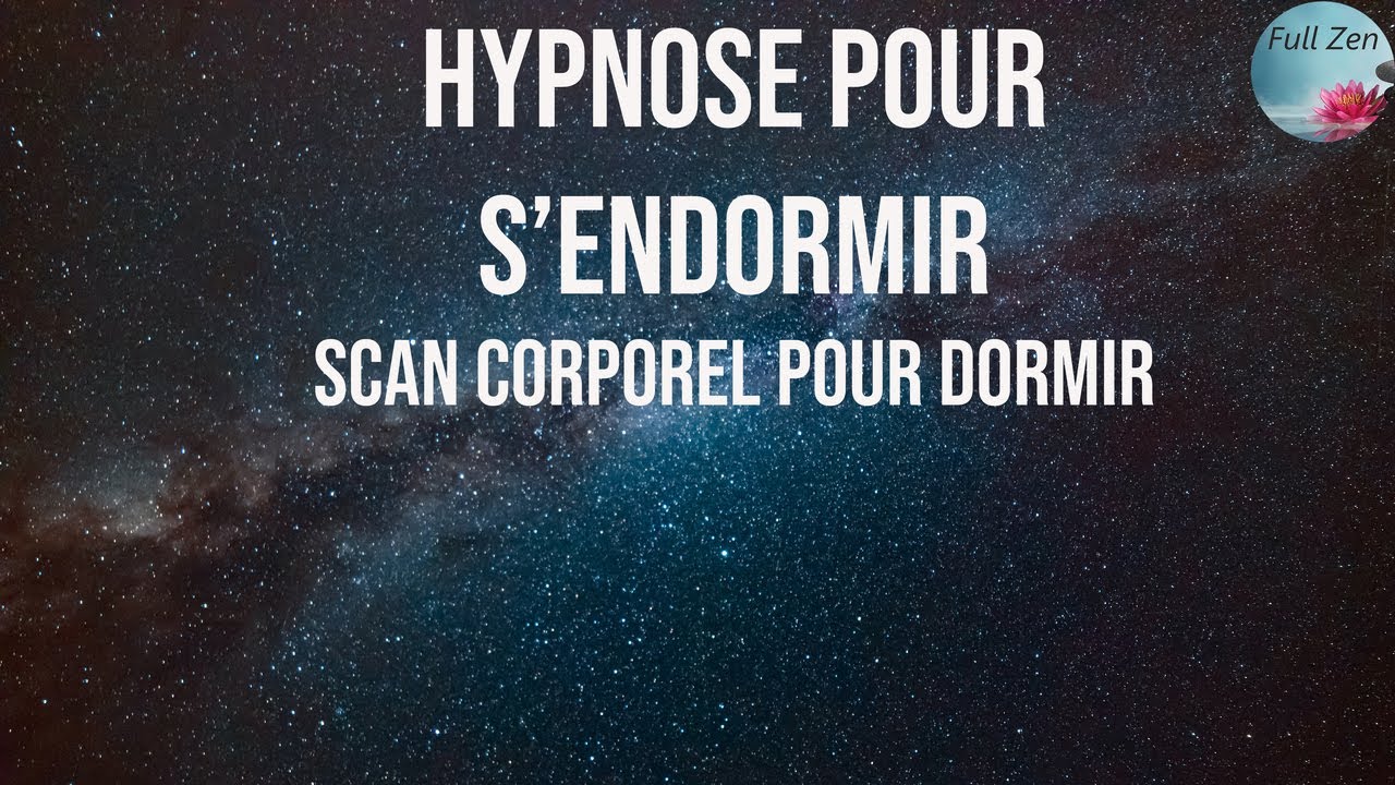 Hypnose Française , Scan Corporel pour s'endormir ou se Rendormir et