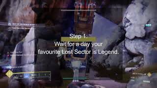 How to farm any Legend Lost Sector for any Exotic Armor - Destiny 2