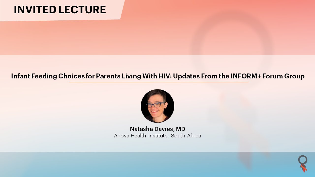Infant Feeding Choices for Parents Living With HIV: Updates From the ...