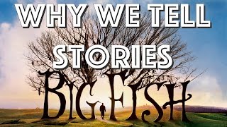 Big Fish | The stories that we tell