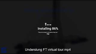 Underslung FT virtual tour