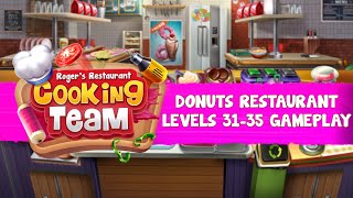 Cooking Team: 🍩Donuts Restaurant - [Levels 31-35] GAMEPLAY screenshot 1
