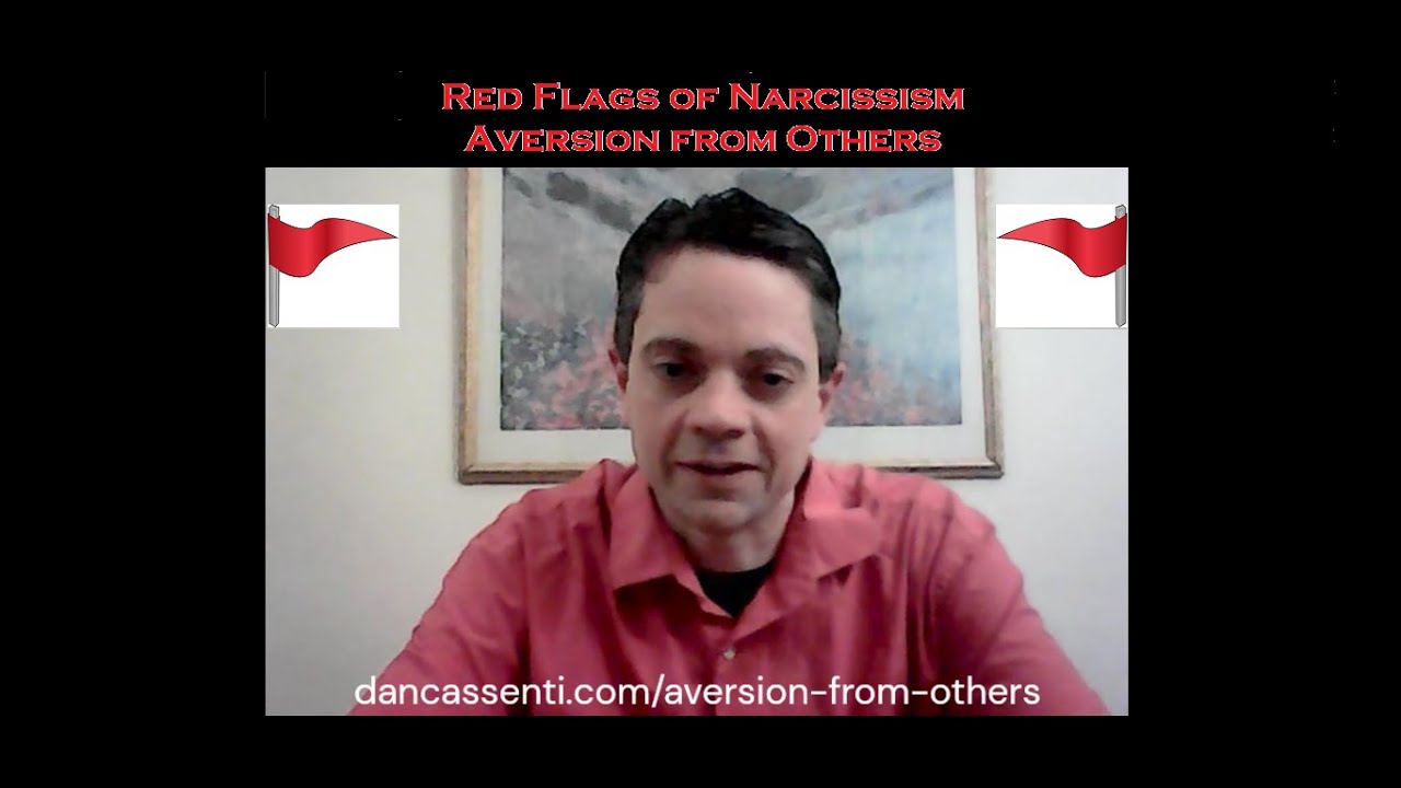 Aversion from Others: Red Flags of Narcissism Series