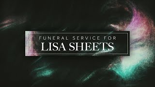 Lisa Sheets Memorial Service