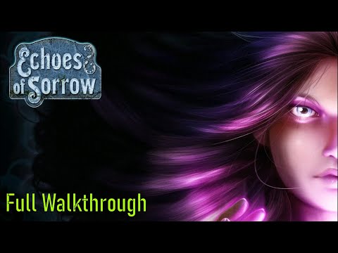 Let's Play - Echoes of Sorrow 1 - Full Walkthrough