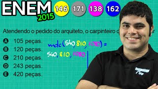 ENEM 2015 Matemática #27 - Máximo Divisor Comum (MDC) e Peças de Madeira (com pegadinha)