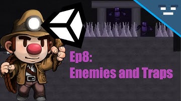 Unity 2D Tutorial: Spelunky-Style Game Ep8: Enemies and Traps