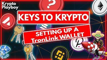 Keys to Krypto - Setting up a Tronlink Wallet