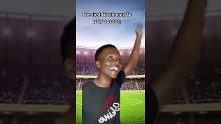 The First Black Man To Play Soccer blackman