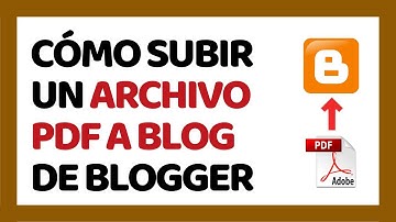 Cómo Subir un Archivo PDF a Blogger