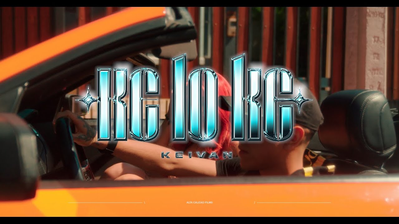 KEIVAN - KE LO KE (VIDEO OFICIAL)