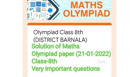 #Solution of Maths Olympiad paper (21-01-2022)/8thclass/Very important questions/must watch