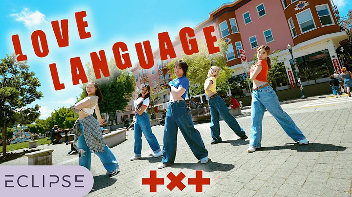 [KPOP IN PUBLIC] TXT- ‘Love Language’ One Take Dance Cover by ECLIPSE, San Francisco