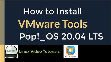 How to Install VMware Tools (Open VM Tools) in Pop!_OS Linux 20.04 LTS