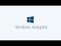 Streamlining Device Deployments with Windows Autopilot